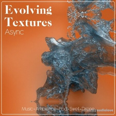 Async Audio Evolving Textures