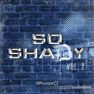 VIP Loops So Shady Vol.2