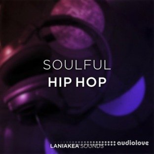 Laniakea Sounds Soulful Hip Hop