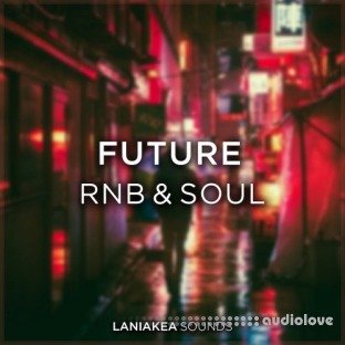 Laniakea Sounds Future RnB And Soul