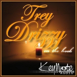 KeyNote Audio Trey Drizzy On The Hook