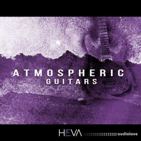 HEVA Atmospheric Guitars