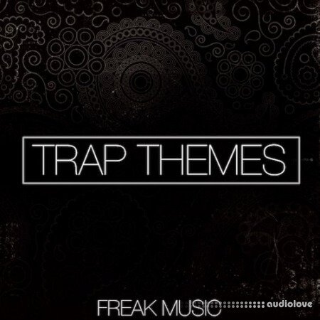 Freak Music Trap Themes