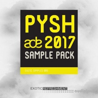 Exotic Refreshment Pysh ADE 2017 Sample Pack Exotic Samples 009