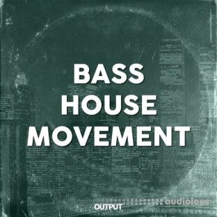 Output Bass House Movement