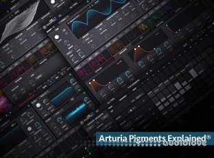 Groove3 Arturia Pigments Explained
