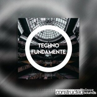 Constructed Sounds Techno Fundamente