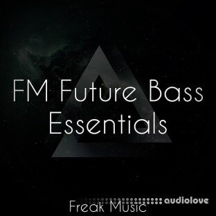 Freak Music FM Future Bass Essentials