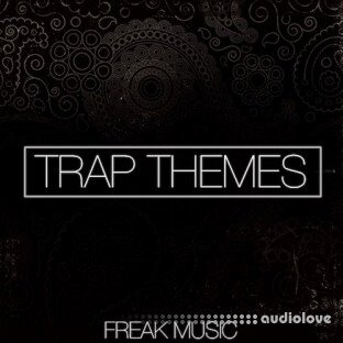 Freak Music Trap Themes