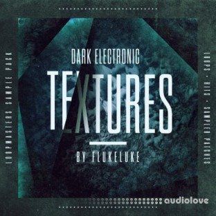 Loopmasters Flukeluke Dark Electronic Textures