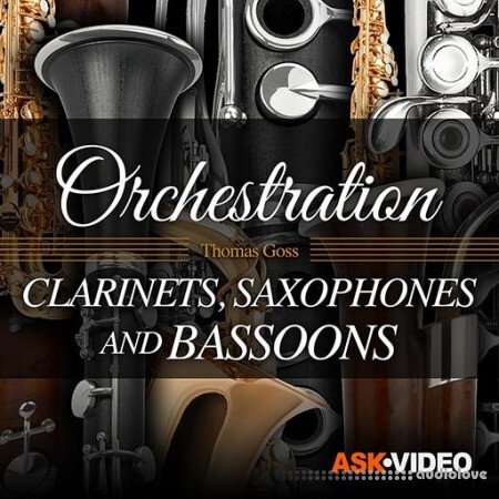 Ask Video Orchestration 104 Clarinets, Saxophones and Bassoons