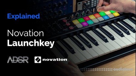 ADSR Sounds Novation Launchkey Explained