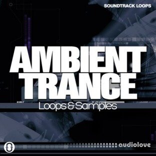 Soundtrack Loops Ambient Trance