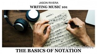 SkillShare Writing Music 101 The Basics of Notation