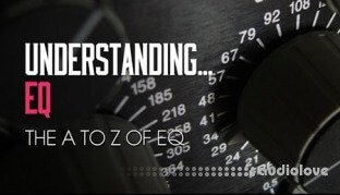 Sonic Academy Production Techniques Understanding EQ
