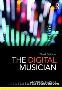 The Digital Musician, Third Edition by Andrew Hugill