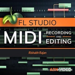 Ask Video FL Studio 102 MIDI Recording and Editing
