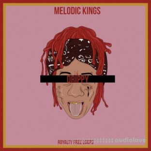 Melodic Kings Drippy