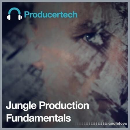 Producertech Jungle Production Fundamentals