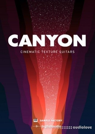 Big Fish Audio Canyon: Cinematic Texture Guitars
