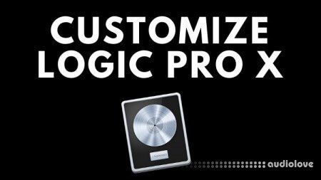 SkillShare Logic Pro X Customize Logic Pro X Interface