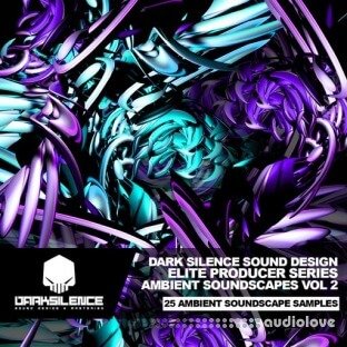 Dark Silence Sound Design Ambient Soundscapes Vol.2