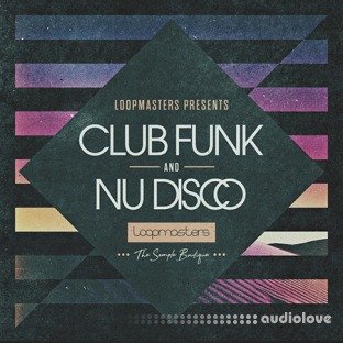 Loopmasters Club Funk and Nu Disco