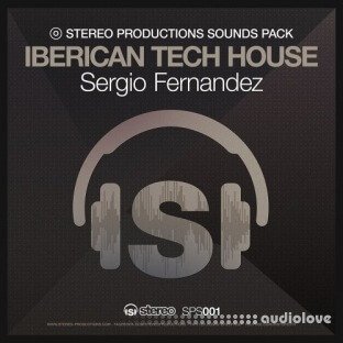 Stereo Productions Iberican Tech House Sergio Fernandez