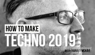 Sonic Academy How To Make Techno 2019 with Harvey McKay