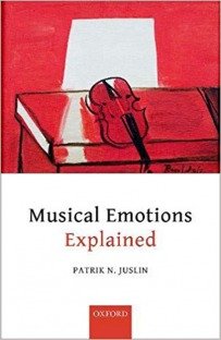 Musical Emotions Explained Unlocking the Secrets of Musical Affect