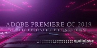 SkillShare Adobe Premiere CC 2019 QUICKSTART (Zero to Hero)