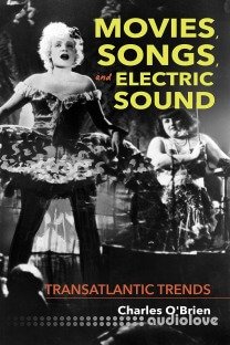 Movies, Songs, and Electric Sound Transatlantic Trends