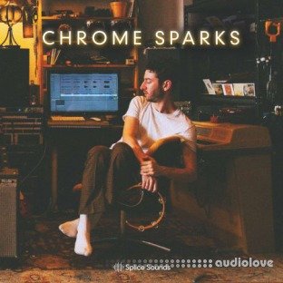 Splice Sounds Chrome Sounds by Chrome Sparks