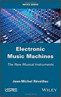Electronic Music Machines The New Musical Instruments