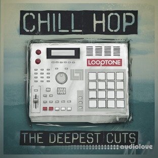 Looptone Chill Hop The Deepest Cutz