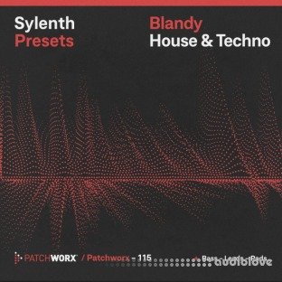 Loopmasters Patchworx 115 Blandy House and Techno