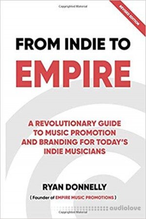 From Indie To Empire: The only DIY music marketing tool needed for today's Indie Musicians