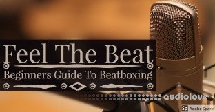 SkillShare Feel The Beat The Beginners Guide to Beatboxing