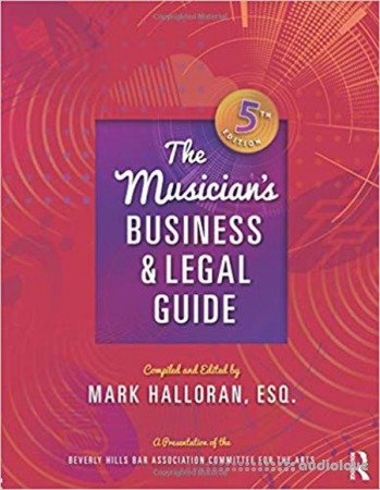 The Musician's Business and Legal Guide, 5th Edition