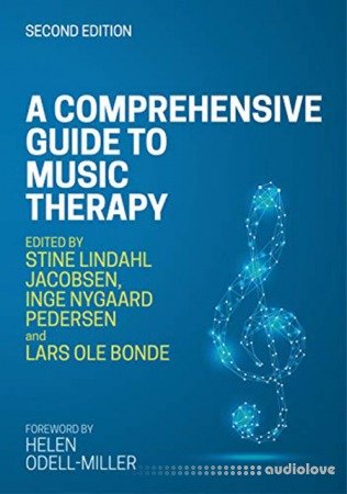 A Comprehensive Guide to Music Therapy, 2nd Edition