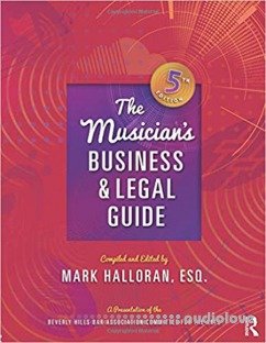 The Musician's Business and Legal Guide, 5th Edition