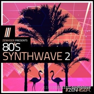 Zenhiser 80's Synthwave Vol.2