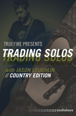 Truefire Jason Loughlin's Trading Solos Country