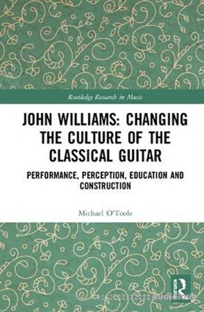 John Williams Changing the Culture of the Classical Guitar