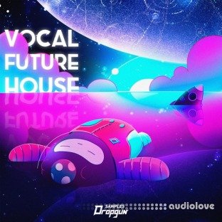 Dropgun Samples Vocal Future House