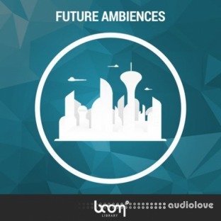 BOOM Library Future Ambiences