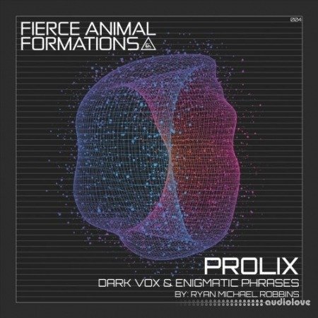 Fierce Animal Recordings PROLIX Dark Vox and Enigmatic Phrases