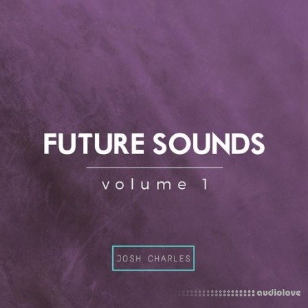 Josh Charles Future Sounds Vol.1