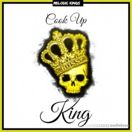 Melodic Kings Cook Up King