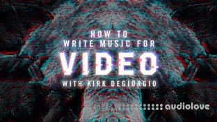 Sonic Academy Writing Music For Video with Kirk Degiorgio